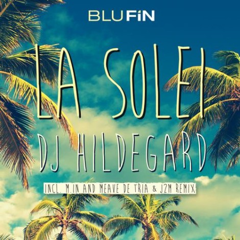 DJ Hildegard – La Solei [BF136]