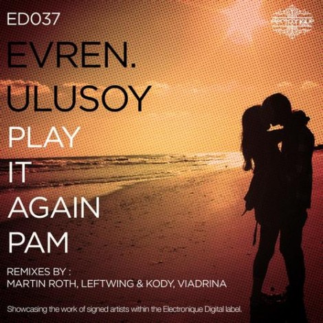 Evren Ulusoy – Play It Again Pam [ED037]