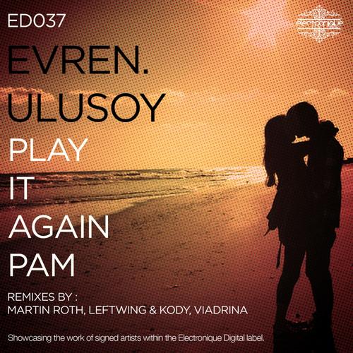 image cover: Evren Ulusoy - Play It Again Pam [ED037]