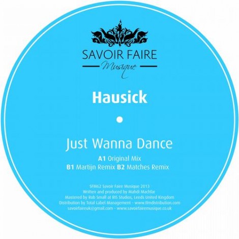 Hausick – Just Wanna Dance [SFM062]