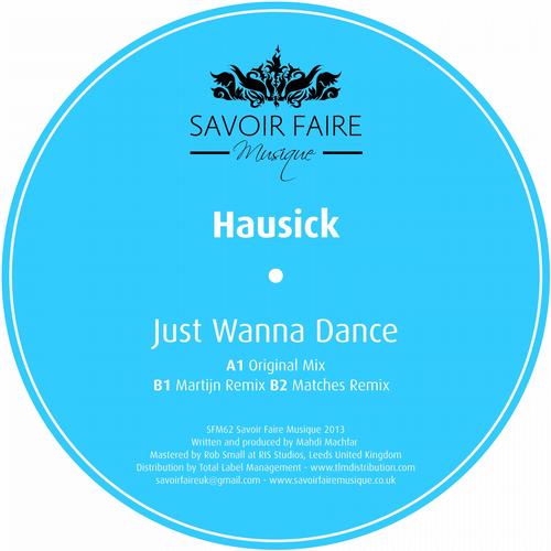 image cover: Hausick - Just Wanna Dance [SFM062]