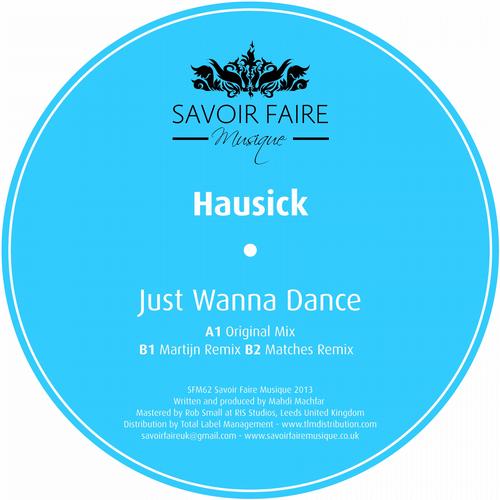 Hausick - Just Wanna Dance