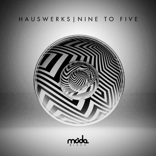 image cover: Hauswerks - Nine To Five [MB017]