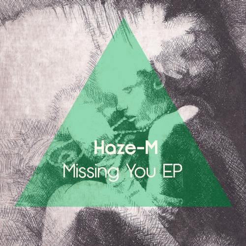 image cover: Haze-M - Missing You [PR003]