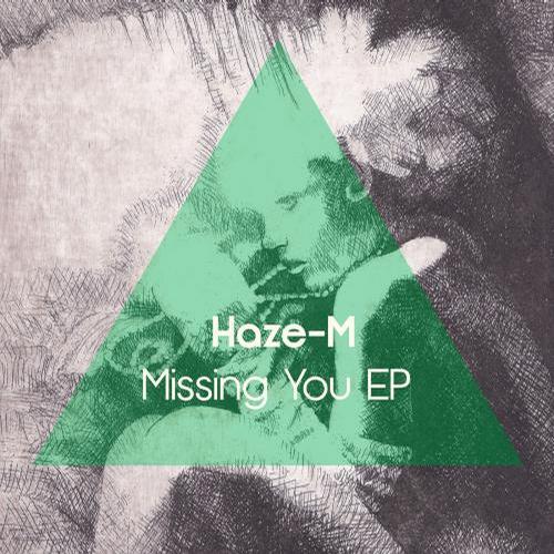 Haze-M - Missing You