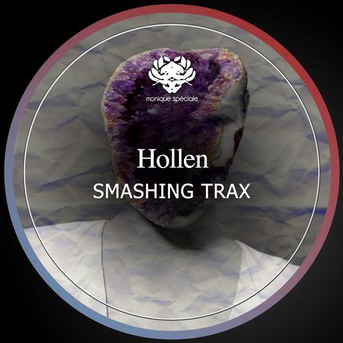 image cover: Hollen - Smashing Trax [MS128]