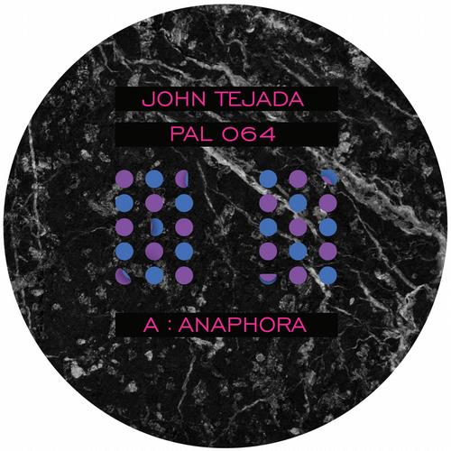 image cover: John Tejada - Anaphora [PAL064]