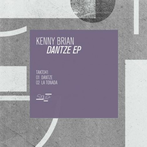 Kenny Brian – Dantze EP [TK041]