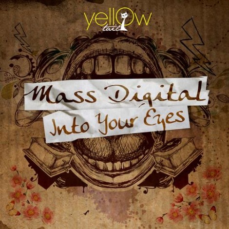 Mass Digital – Into Your Eyes [YT079]