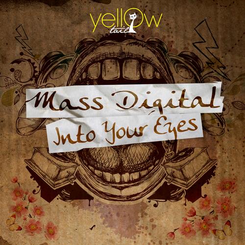 image cover: Mass Digital - Into Your Eyes [YT079]