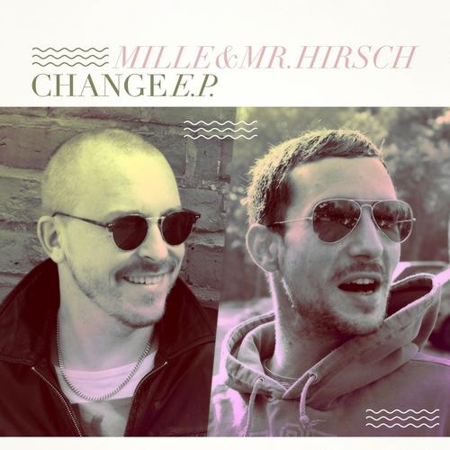 image cover: Mille, Mr. Hirsch - Change EP [MOOD134]