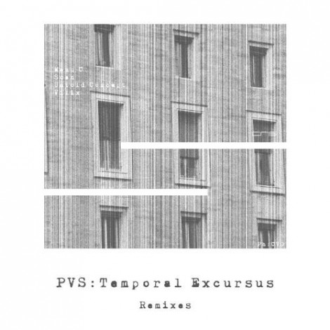 PVS – Temporal Excursus Remixes [CRS027]