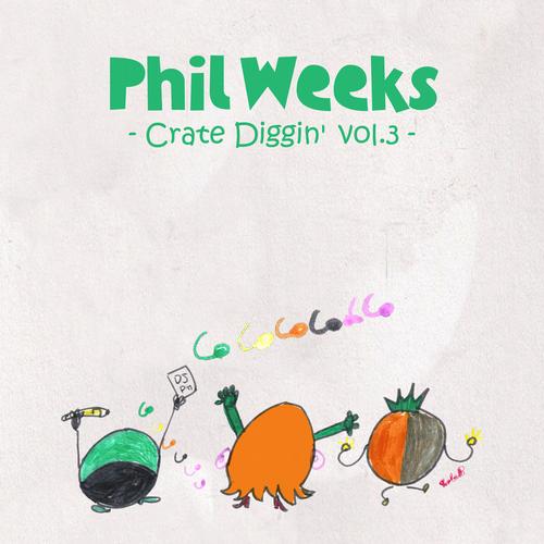 image cover: VA - Phil Weeks Presents Crate Diggin' Vol.3 [ROBSOULCD18]