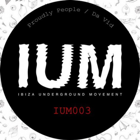Proudly People & Da Vid – Proudly People / Da Vid [IUM003]