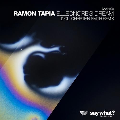 image cover: Ramon Tapia - Elleonore's Dream (Christian Smith Remix) [SAWH008]