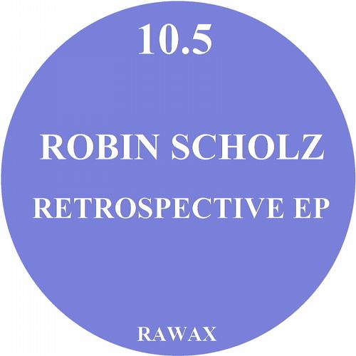 image cover: Robin Scholz - Retrospective EP [TENPOINTFIVE]