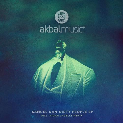 image cover: Samuel Dan,Denis Horvat - Dirty People EP Incl. Aidan Lavelle Remix [AKBAL079]