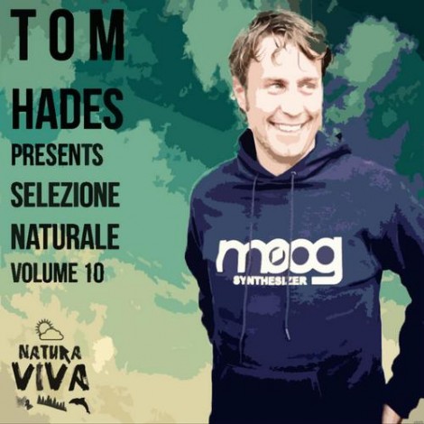 VA – Tom Hades Presents Selezione Naturale Vol 10 [NAT134]