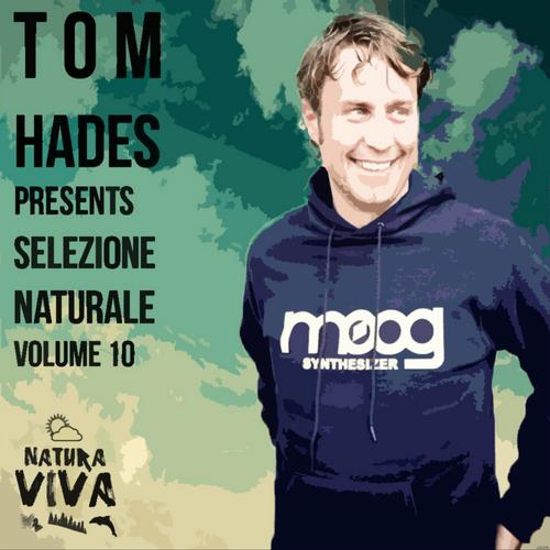 image cover: VA - Tom Hades Presents Selezione Naturale Vol 10 [NAT134]