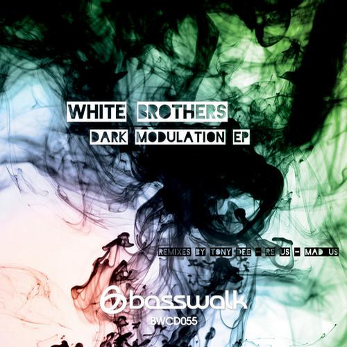 image cover: White Brothers - Dark Modulation EP [BWCD055]