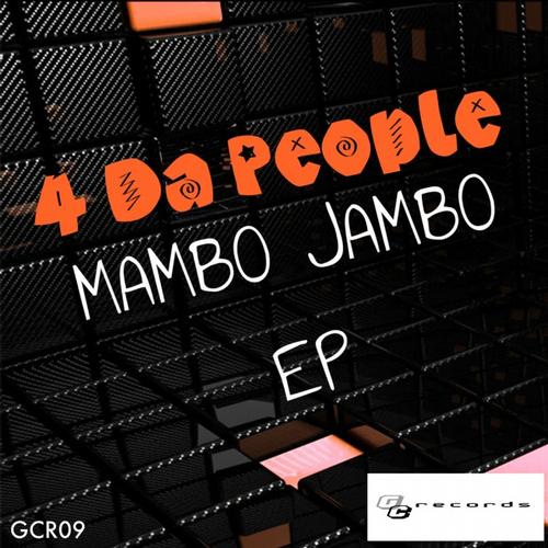 image cover: 4 Da People - Mambo Jambo [GCR09]