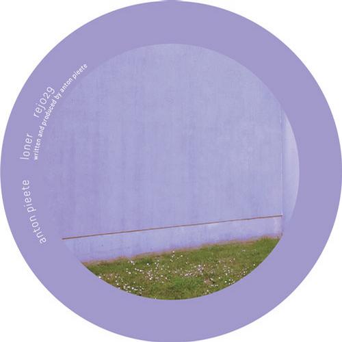 image cover: Anton Pieete – Loner [REJ029]