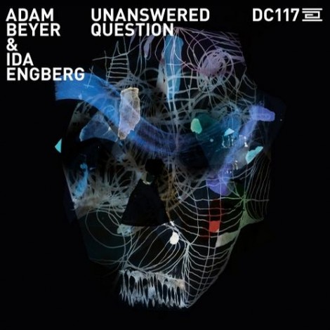 Adam Beyer, Ida Engberg – Unanswered Question [DC117]