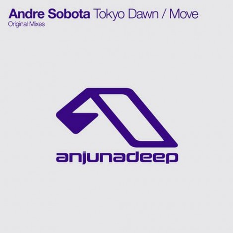 Andre Sobota – Tokyo Dawn / Move [ANJDEE178D]