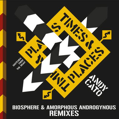 image cover: Andy Cato - Times & Places Remixes [AMB1305B]