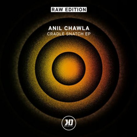 Anil Chawla – Cradle Snatch EP