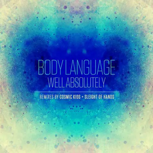 Image Body Language - Well Absolutely - Remixes
