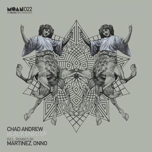 Chad Andrew Blackened EP Chad Andrew - Blackened EP (Martinez,ONNO)