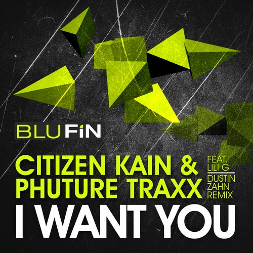 Image Citizen Kain, Phuture Traxx - I Want You