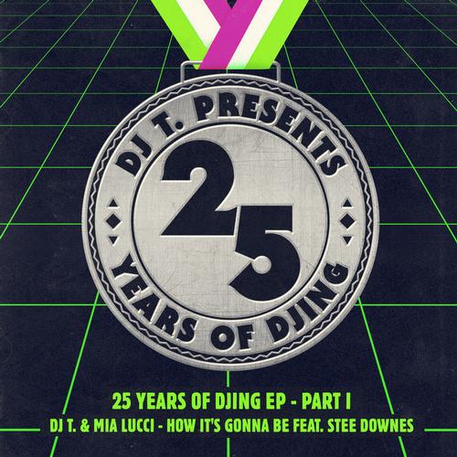 image cover: DJ T & Mia Lucci - 25 Years Of DJing EP - Part I [GPM245]