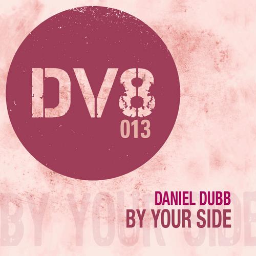 image cover: Daniel Dubb - By Your Side [DV8013]