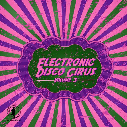image cover: VA - Electronic Disco Circus Vol. 3 [TRETCOMP141]