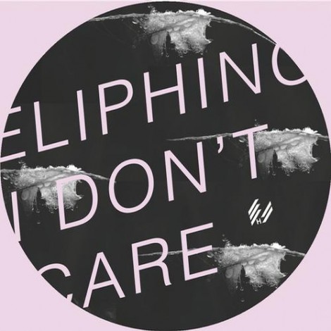 Eliphino – I Don’t Care
