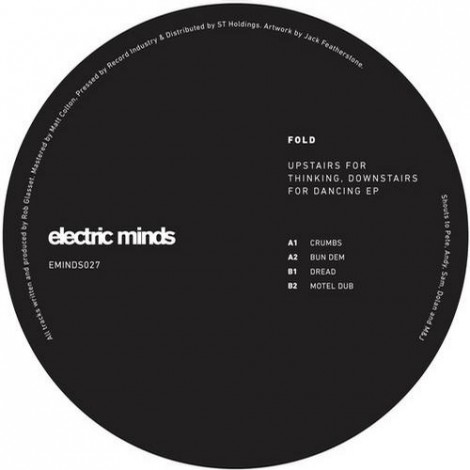 Fold – Upstairs For Thinking, Downstairs For Dancing EP [EMINDS027]