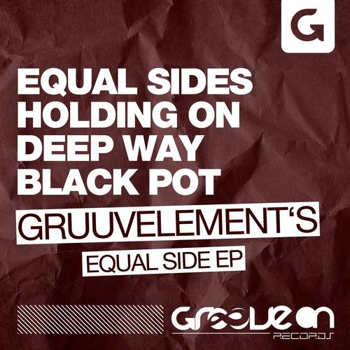 image cover: Gruuvelement's - Equal Side EP