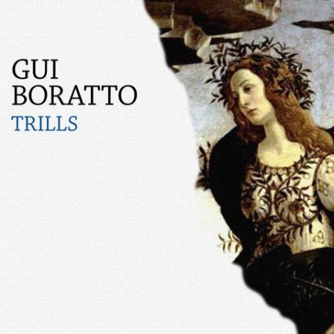 Gui Boratto – Trills [REN078S]
