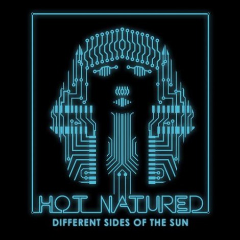 Hot Natured – Different Sides Of The Sun