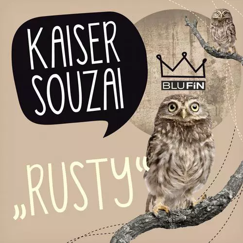 Kaiser Souzai - Rusty