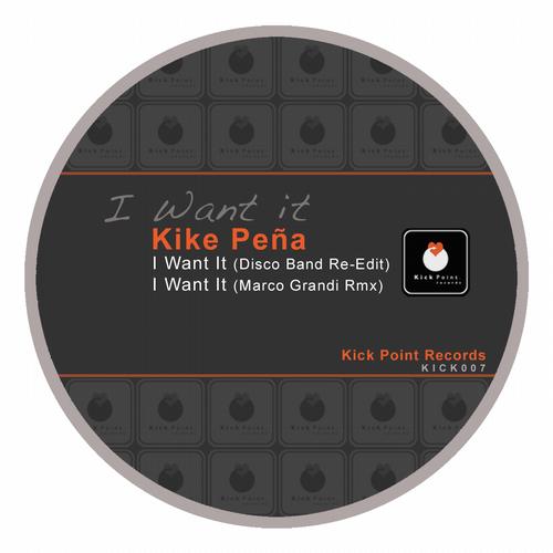 image cover: Kike Pena - I Want It