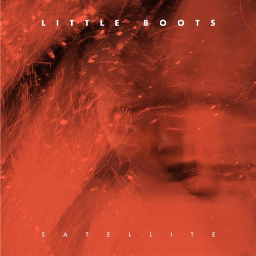 image cover: Little Boots - Satellite (Remixes) [LBOR004R1]