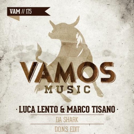 Luca Lento, Marco Tisano – Da Shark [VAM175]