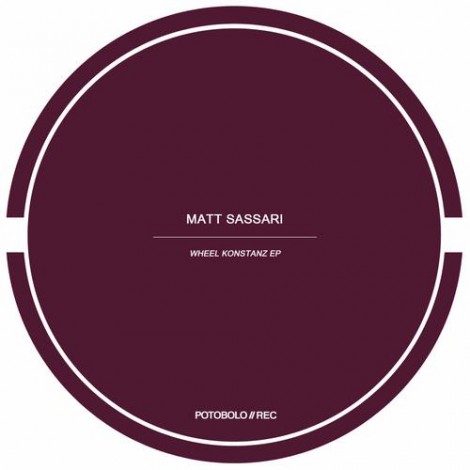 Matt Sassari – Wheel Konstanz [PTBL106]