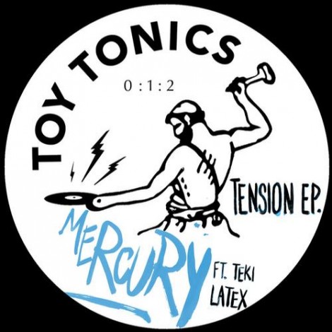 Mercury Ft. Teki Latex – Tension EP