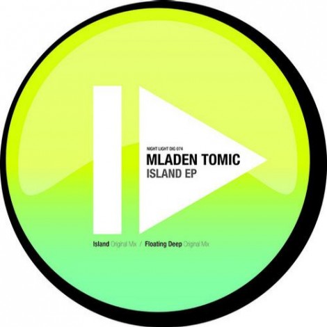 Mladen Tomic – Island EP [NIGHTLIGHTDIG074]