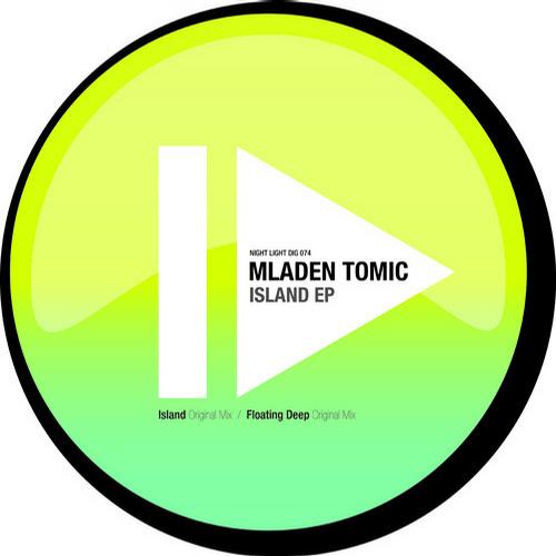 image cover: Mladen Tomic - Island EP [NIGHTLIGHTDIG074]