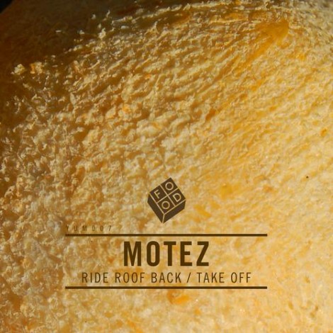 Motez – Ride Roof Back – Take Off [YUM007]